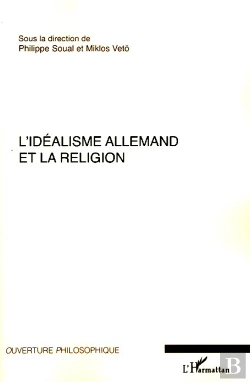 Bertrand.pt - L'Idéalisme Allemand Et La Religion