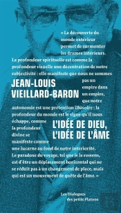 L'Idée De Dieu, L'Idée De L'Âme ; Entretien Avec Emmanuel Tourpe
