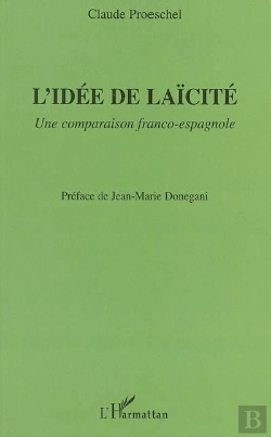 Bertrand.pt - L'Idee De Laicite - Une Comparaison Franco-Espagnole
