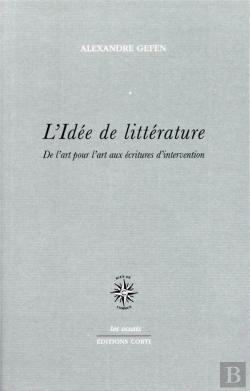 Bertrand.pt - L'Idée De Littérature ; De L'Art Pour L'Art Aux Écritures D'Intervention
