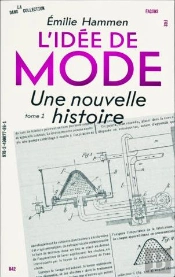 L'Idée De Mode Tome 1 : Une Nouvelle Histoire