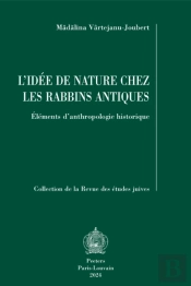 L'Idee De Nature Chez Les Rabbins Antiques