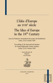 L'Idée D'Europe Au Xviiie Siècle ; The Idea Of Europe In The 18th Century