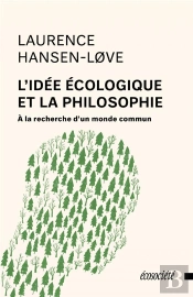 L'Idée Écologique Et La Philosophie : À La Recherche Du Monde Commun