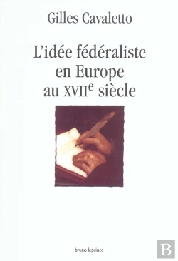 Bertrand.pt - L'Idee Federaliste En Europe Au Xvii Siecle