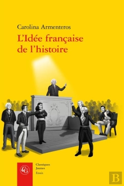 Bertrand.pt - L'Idée Française De L'Histoire ; Joseph De Maistre Et Sa Postérité (1794-1854)