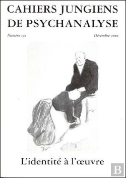 Bertrand.pt - L'Identite A L'Oeuvre - Cahiers Jungiens De Psychanalyse N 132