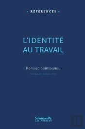 L'Identité Au Travail ; Les Effets Culturels De L'Organisation