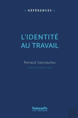 Bertrand.pt - L'Identité Au Travail ; Les Effets Culturels De L'Organisation