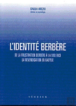Bertrand.pt - L'Identite Berbere ; De La Frustration A La Violence, La Revendication En Kabylie
