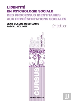 Bertrand.pt - L'Identité En Psychologie Sociale ; Des Processus Identitaires Aux Représentations Sociales (2e Édition)