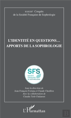 Bertrand.pt - L'Identite En Questions... Apports De La Sophrologie