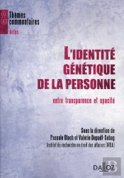 L'Identité Génétique De La Personne Entre Transparence Et Opacité