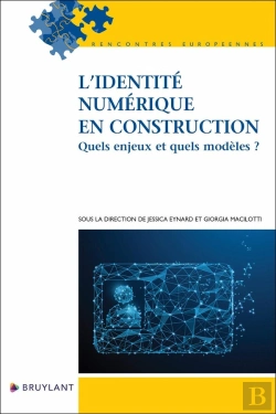 Bertrand.pt - L'Identité Numérique En Construction : Quels Enjeux Et Quels Modèles ?