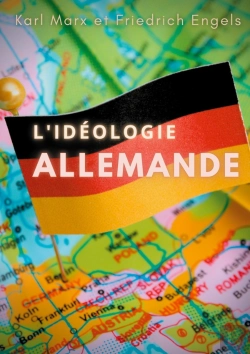 Bertrand.pt - L'Idéologie Allemande ; Une Oeuvre Posthume De Karl Marx