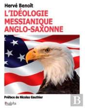 L'Idéologie Messianique Anglo-Saxonne