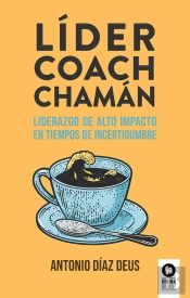 Líder, Coach, Chamán