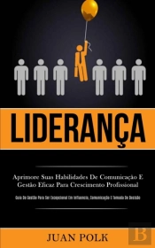 Lideran A: Aprimore Suas Habilidades De