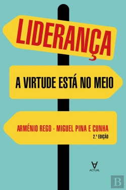 Bertrand.pt - Liderança: A Virtude Está No Meio - 2ª Edição