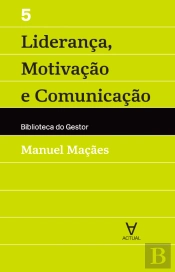 Liderança, Motivação e Comunicação