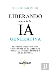 Liderando La Era De La Ia Generativa
