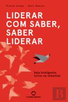 Liderar com Saber, Saber Liderar