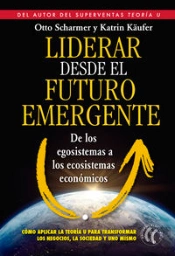 Liderar Desde El Futuro Emergente