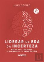 Liderar na Era da Incerteza