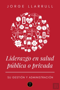Bertrand.pt - Liderazgo En Salud Pública O Privada