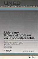 Liderazgo. Roles Del Profesor En La Sociedad Actual