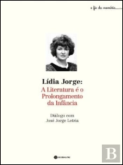 Lídia Jorge: A Literatura é o Prolongamento da Infância