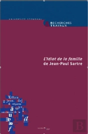 L'Idiot De La Famille De Jean-Paul Sartre