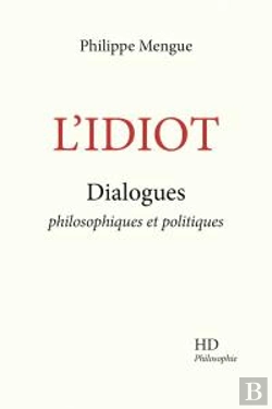 Bertrand.pt - L'Idiot : Dialogues Philosophiques Et Politiques
