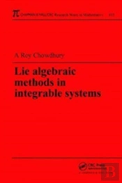 Lie Algebraic Methods In Integrable Systems