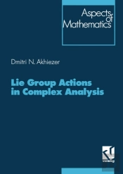 Lie Group Actions In Complex Analysis