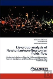 Lie-Group Analysis Of Newtonian/Non-Newtonian Fluids Flow