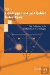 Lie-Gruppen Und Lie-Algebren In Der Physik