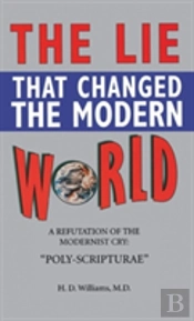Lie That Changed The Modern World