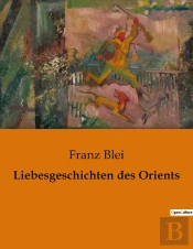 Liebesgeschichten Des Orients