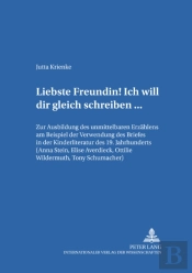 Liebste Freundin! Ich Will Dir Gleich Schreiben...