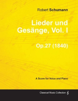 Bertrand.pt - Lieder Und Gesange, Vol.I - A Score For Voice And Piano Op.27 (1840)
