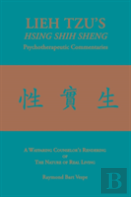 Lieh Tzu'S Hsing Shih Sheng Psychotherapeutic Commentaries