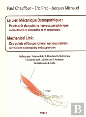 Lien Mecanique Osteopathique (Le) : Points Cles Du Systeme Nerveux Peripheriqu