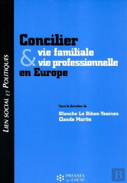 Bertrand.pt - Lien Social Et Politiques : Concilier Vie Familiale Et Vie Professionnelle En Europe