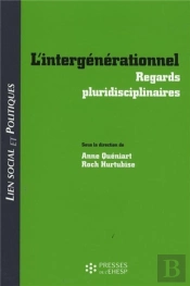 Lien Social Et Politiques : L'Intergénérationnel ; Regards Pluridisciplinaires