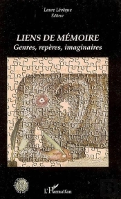 Liens De Mémoire ; Genres, Repères, Imaginaires