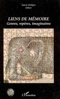 Bertrand.pt - Liens De Mémoire ; Genres, Repères, Imaginaires