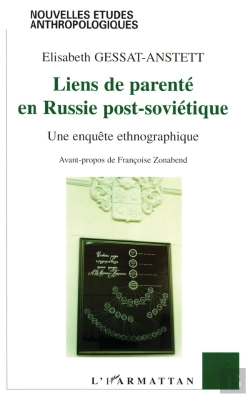 Bertrand.pt - Liens De Parente En Russie Post-Sovietique ; Une Enquete Ethnographique