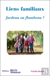 Liens Familiaux ; Fardeau Ou Flambeau ?