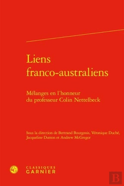 Bertrand.pt - Liens Franco-Australiens : Mélanges En L'Honneur Du Professeur Colin Nettelbeck